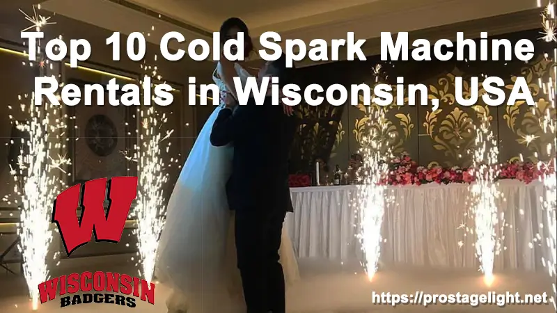 Top 10 Cold Spark Machine Rentals in Wisconsin, USA